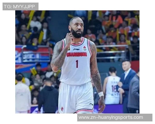 广东队执行禁赛政策吉伦沃特重新注册贝兹利未来发展堪忧